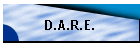 D.A.R.E.